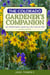 The Colorado Gardener's Companion - An Insider's Guide to Gardening in the Centennial State