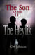 The Son of Man  Three, The Heylik - The Son of Man, #3