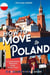How to Move to Poland: A Comprehensive Relocation Guide