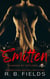Smitten: A Steamy Reverse Harem Biker Romance (Claimed by Outlaws #4) - Claimed by Outlaws, #4
