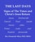 The Last Days - Signs of The Times and Christ’s Soon Return