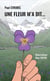 Une fleur m’a dit… - 16 histoires imaginaires
