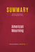 Summary: American Mourning - Review and Analysis of Moy and Morgan's Book