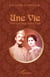 Une Vie - Fernand Sage, notre Papé