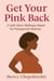 Get Your Pink Back