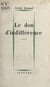 Le don d'indifférence