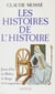 Les Histoires de l'Histoire (2) - La Pré-Renaissance (fin XVe début XVIe)