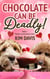 Chocolate Can Be Deadly - Cupcake Catering Mystery Series, #7