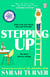 Stepping Up - The joyful and emotional Sunday Times bestseller and Richard and Judy Book Club pick. Adored by readers