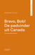 Bravo, Bob! De padvinder uit Canada