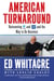 American Turnaround - Reinventing AT&T and GM and the Way We Do Business in the USA