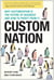 Custom Nation - Why Customization Is the Future of Business and How to Profit From It