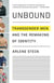 Unbound - Transgender Men and the Remaking of Identity