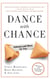 Dance With Chance - Making Luck Work for You