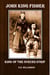 John King Fisher - King of the Nueces Strip