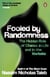 Fooled by Randomness - The Hidden Role of Chance in Life and in the Markets