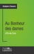Au Bonheur des dames d'Émile Zola (Analyse approfondie) - Approfondissez votre lecture de cette œuvre avec notre profil littéraire (résumé, fiche de lecture et axes de lecture)