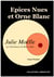 Epices Nus et Orne Blanc - Les Partitouzes de Ben et Julie - Volume I