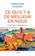 Ce qu'il y a de meilleur en nous - Travailler et honorer la vie