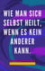 Wie man Sich Selbst Heilt, Wenn es Kein Anderer Kann.