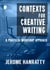 Contexts for Creative Writing — A Practical Workshop Approach