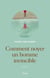 Comment noyer un homme invincible