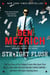 Straight Flush - The True Story of Six College Friends Who Dealt Their Way to a Billion-Dollar Online Poker Empire--and How It All Came Crashing Down . . .