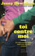 Toi contre moi - Et si ton premier amour était aussi ton pire ennemi ?