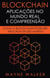 Blockchain: Aplicações no Mundo Real e Compreensão