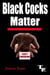 Black Cocks Matter - Guilty Confessions, #1