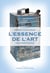 L'essence de l'art - Une investigation