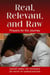Real, Relevant and Raw: Prayers for the Journey - Real, Relevant and Raw, #1
