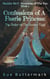 Confessions of A Faerie Princess: The Order of The Golden Tyde - Maddie McT: Mysteries of The Fae