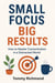 Small Focus, Big Results - Small Lead Into Big, #2