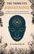The Third Eye Awakening: A Beginner's Guide to Meditation for Enhanced Intuition and Spiritual Growth