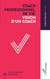 Coach professionnel, de vie, vision d'un coach