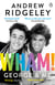Wham! George & Me - Celebrate 40 Years of Wham! with the Sunday Times Bestseller