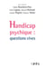 Handicap psychique : questions vives