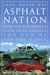 Asphalt Nation - How the Automobile Took Over America and How We Can Take It Back