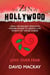 The Zen of Hollywood: Using the Ancient Wisdom in Modern Movies to Create a Life Worthy of the Big Screen. Love Over Fear. - A Manual for Life, #2