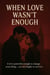 When Love Wasn’t Enough