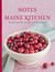Notes from a Maine Kitchen - Seasonally Inspired Recipes