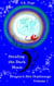 Stealing the Dark Moon: Dragon's Den Orphanage Volume I