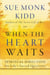 When the Heart Waits - Spiritual Direction for Life's Sacred Questions