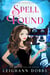 Spell Found - Blackmoore Sisters Cozy Mystery Series, #7