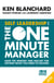 Self Leadership and the One Minute Manager - Gain the mindset and skillset for getting what you need to succeed