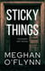 Sticky Things: Een donker kort verhaal