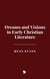 Dreams and Visions in Early Christian Literature