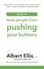How to Keep People From Pushing Your Buttons