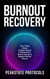 Burnout Recovery: The 7-Day Reset to Beat Stress & Exhaustion, Boost Energy & Regain Mental Clarity